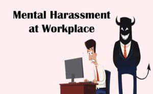 Mental Harassment At Workplace Indian Law क्या है, कैसे निपटें?